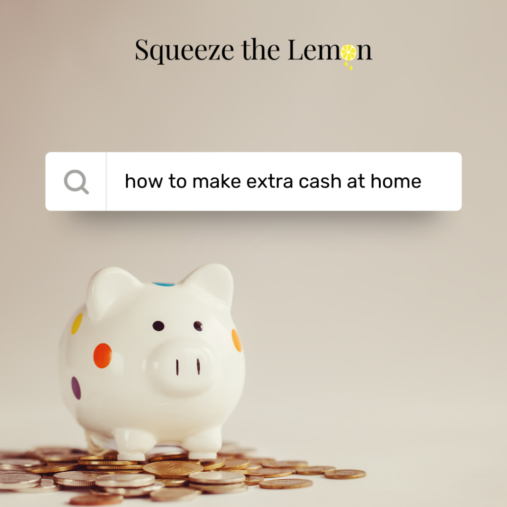 4 Tried and Tested Ways to Make Money at Home