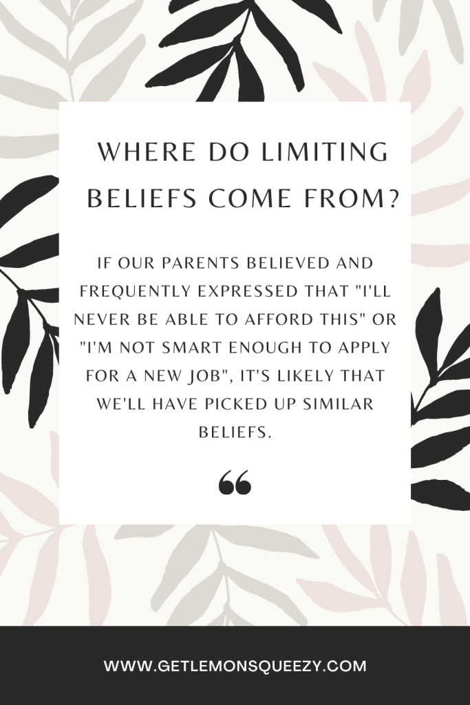 Where do limiting beliefs come from?