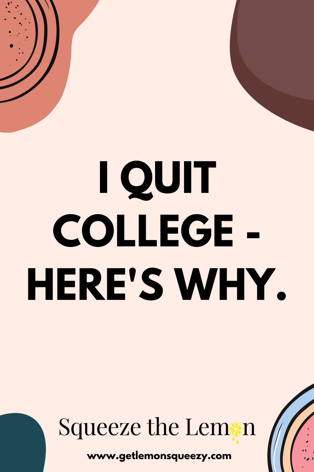 I Quit College at 17 Years Old – Here’s What Happened